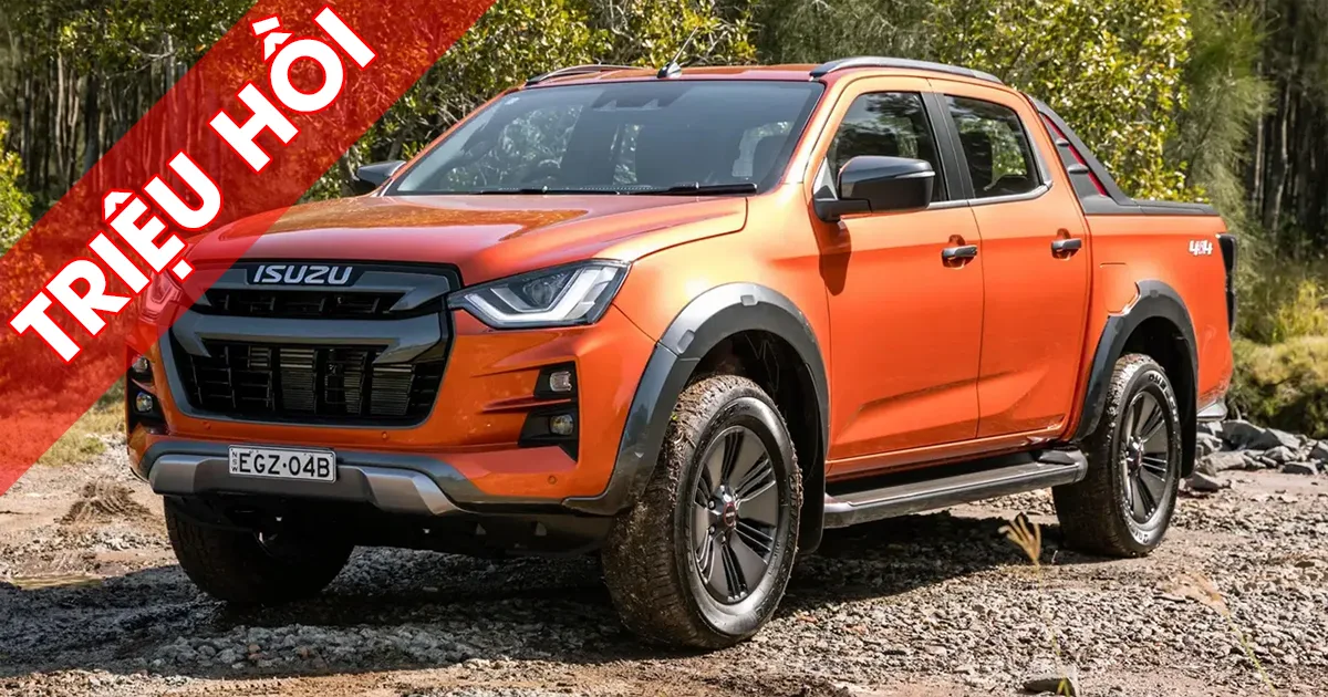 Triệu hồi xe Isuzu DMax và Isuzu mu-X sản xuất từ 10/2021 đến 07/2023