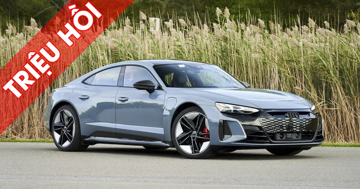 Triệu hồi xe Audi e-tron GT & GTRS được sản xuất từ 09/01/2020 đến 12/06/2024